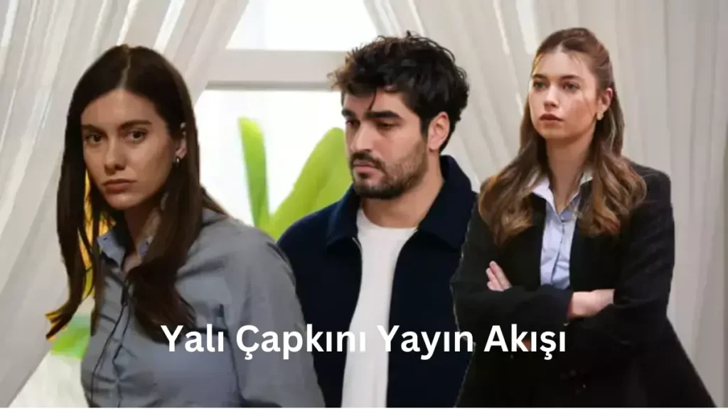 Yalı Çapkını drama fotoğrafı
